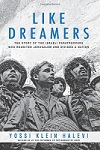 Yossi Klein Halevi and Roger Hertog on <i>Like Dreamers</i> and Israel’s Future