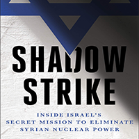 Image for Podcast: Yaakov Katz on <i>Shadow Strike</i>
