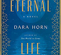 Podcast: Dara Horn on <i>Eternal Life</i>