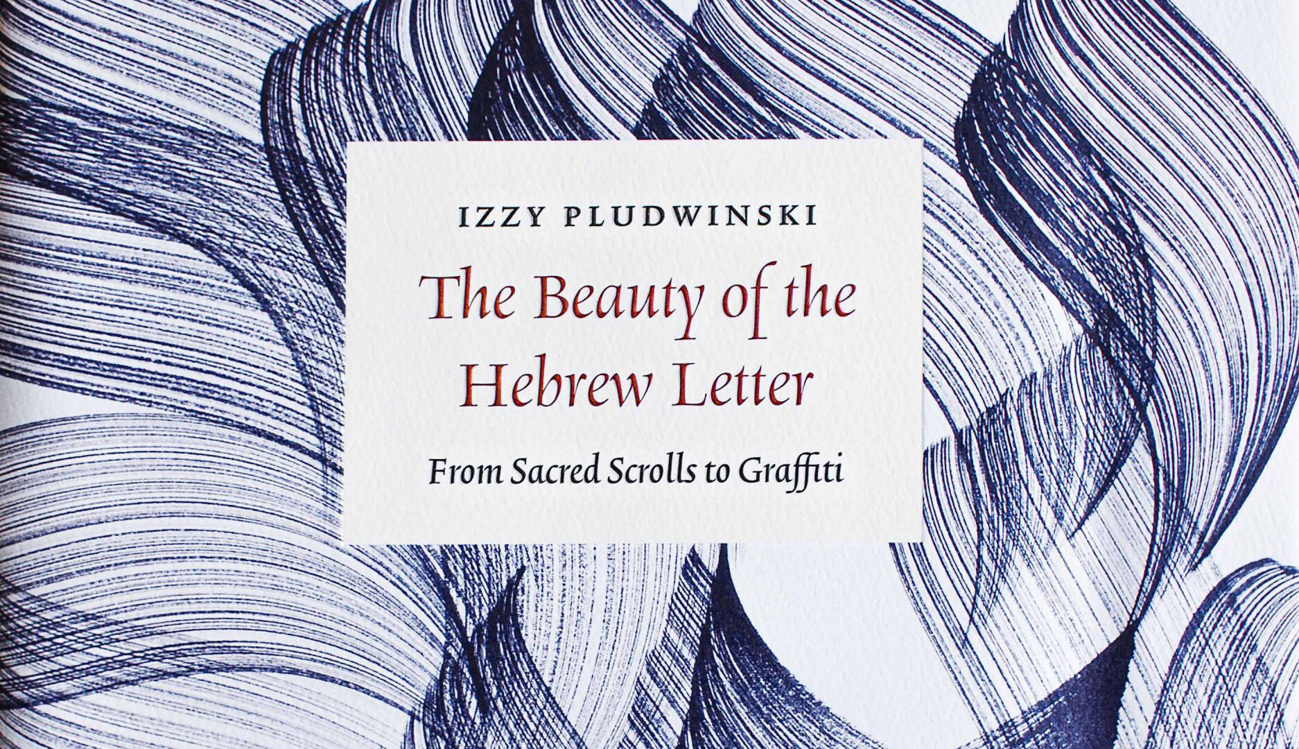 Image for Podcast: Izzy Pludwinski on the Art and Beauty of Hebrew Calligraphy