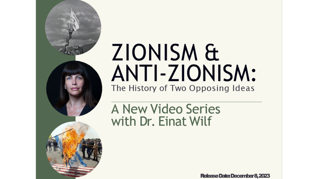 Zionism & Anti-Zionism: The History of Two Opposing Ideas